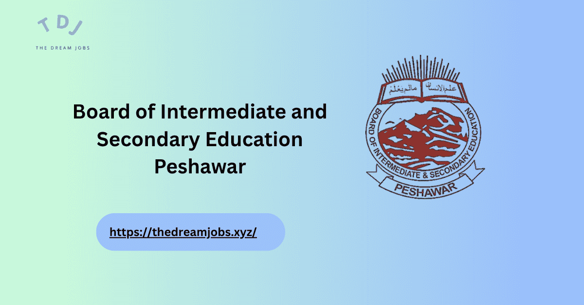 Board of Intermediate and Secondary Education Peshawar