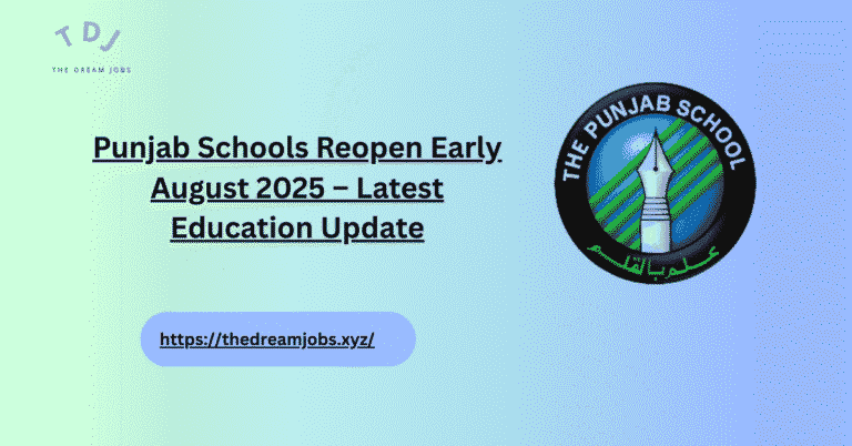 Punjab Schools Reopen Early August